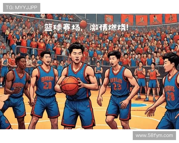篮球盛宴:从街头到赛场的青春竞技与全球狂热文化探秘